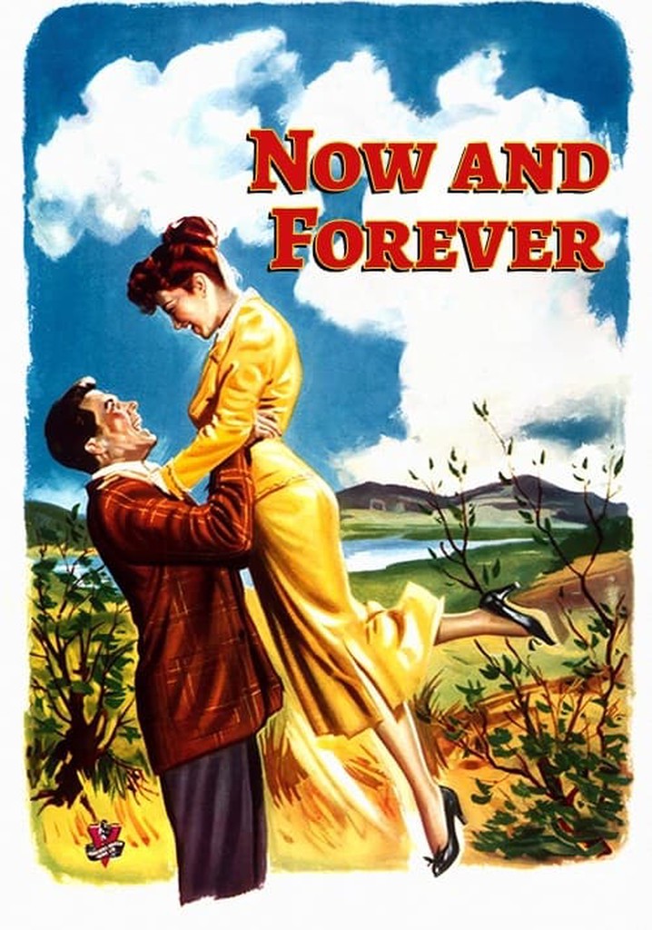 Now and Forever movie watch streaming online